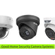 Good home security camera systems