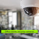Office works security cameras