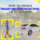 How To Enable Smart Motion Detection on AI cameras? - Total Security Equipment