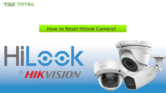 How to Reset Hilook Camera